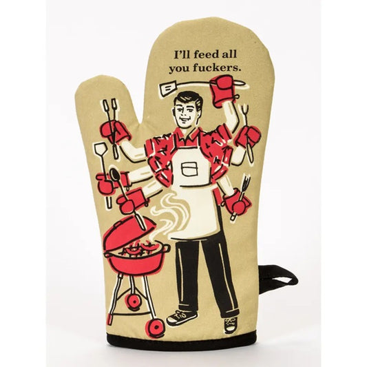 Feed all you fuckers oven mitt glove