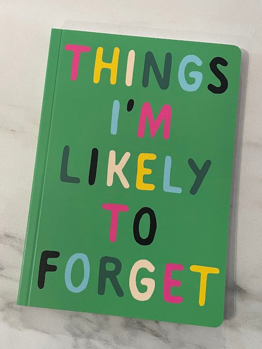 Things I'm likely to forget - a5 notebook