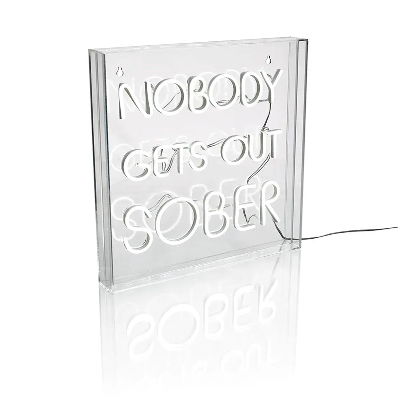 Nobody gets out sober neon light